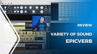 Variety of Sound epicVerb Review [Reverb Plugin Extended Review]